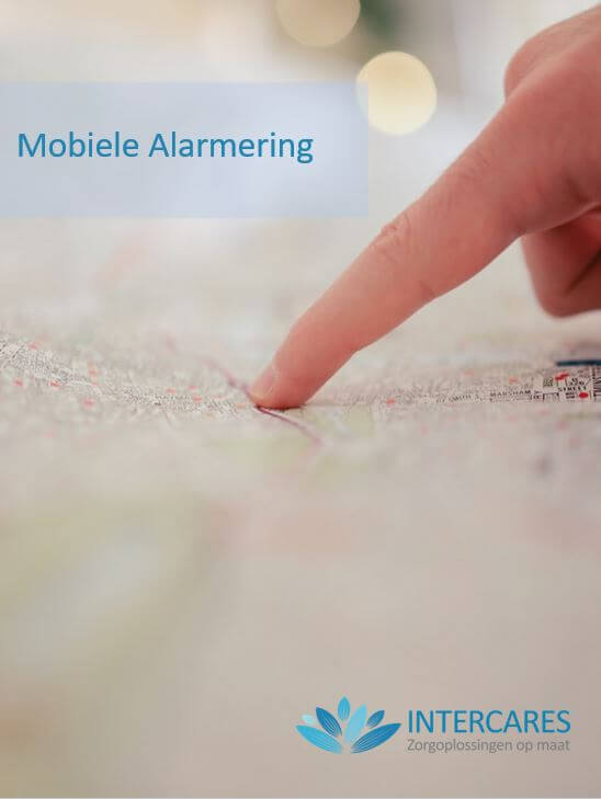 Brochure Mobiele Alarmering - Intercares Nederland B.V.